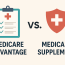 Medicare Advantage vs. Supplement: What’s the Difference?